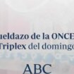 Sueldazo de la ONCE y Triplex: comprueba los resultados de las loterías que se celebran el sábado domingo, 4 de agosto de 2024