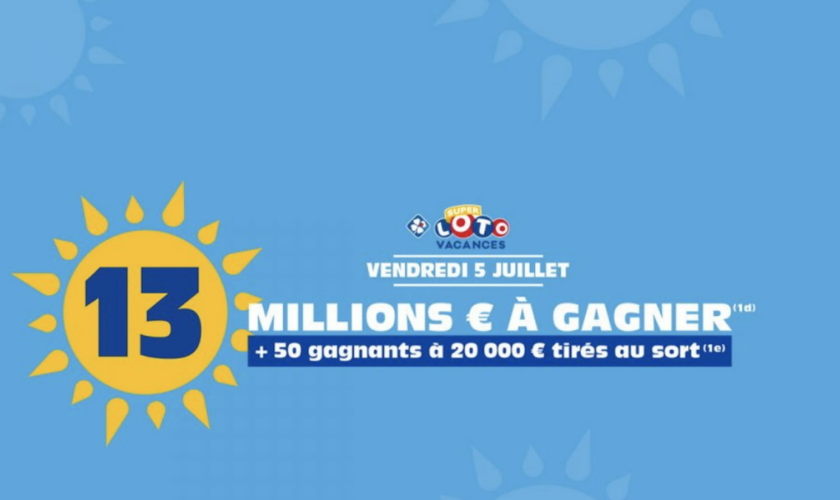 Résultat Loto (FDJ) : un Super tirage des vacances organisé ce vendredi 5 juillet !