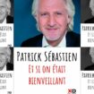 «Et si on était bienveillant» de Patrick Sébastien, l'empathie à géométrie variable