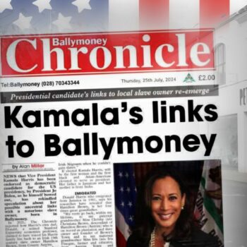 There is a seeming reticence to embrace Kamala Harris's Irish heritage in Ballymoney