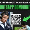 Join Mirror Football’s WhatsApp community for breaking news, transfers and more