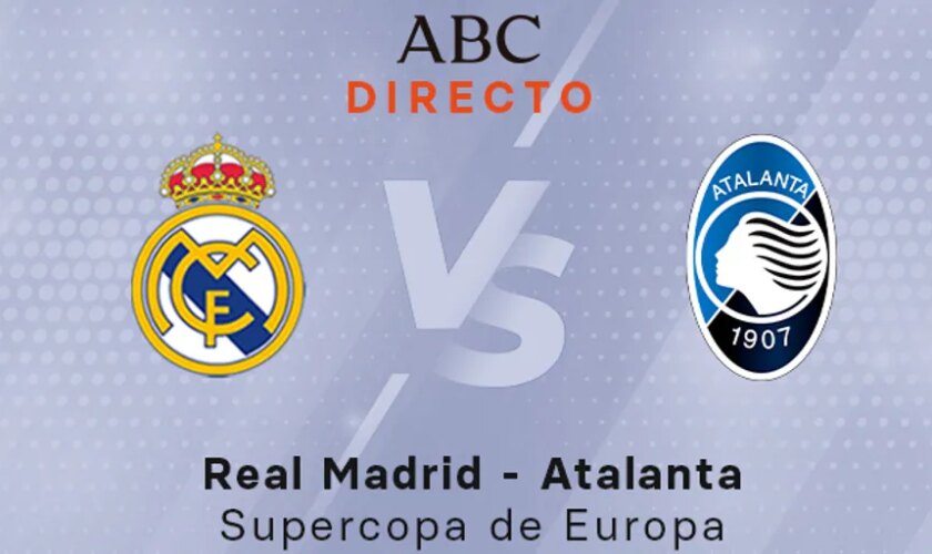 Real Madrid - Atalanta, estadísticas de la Supercopa de Europa