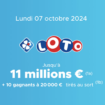 Résultat Loto (FDJ) : le tirage de ce lundi 7 octobre 2024, 11 millions d'euros en jeu