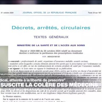 "Atteinte à la liberté de prescrire" : un décret sur les ordonnances suscite la colère des médecins