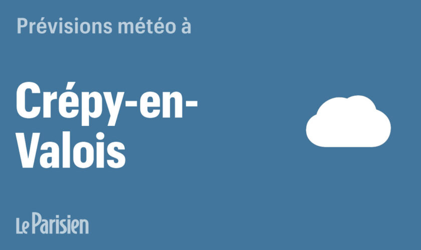 Météo à Crépy-en-Valois