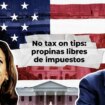 Videoanálisis | Propinas libres de impuestos, la medida que une a demócratas y republicanos