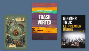 Xavier Bourgois, Mathieu Larnaudie, Olivier Truc… Notre sélection livres spécial environnement