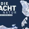 Die Macht der Natur - Eisschmelze