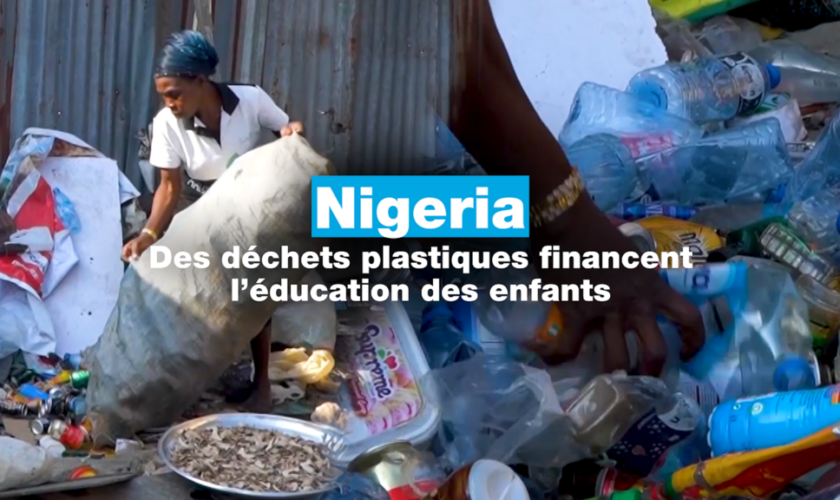 Au Nigeria, des déchets plastiques financent l'éducation des enfants