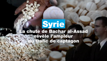 Syrie : la chute de Bachar-al-Assad révèle l'ampleur du trafic de captagon