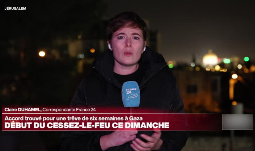 Accord de cessez-le-feu à Gaza : "l'aboutissement de plusieurs jours d'angoisse"