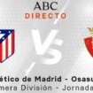 Atlético - Osasuna en directo hoy: partido de la Liga, jornada 19